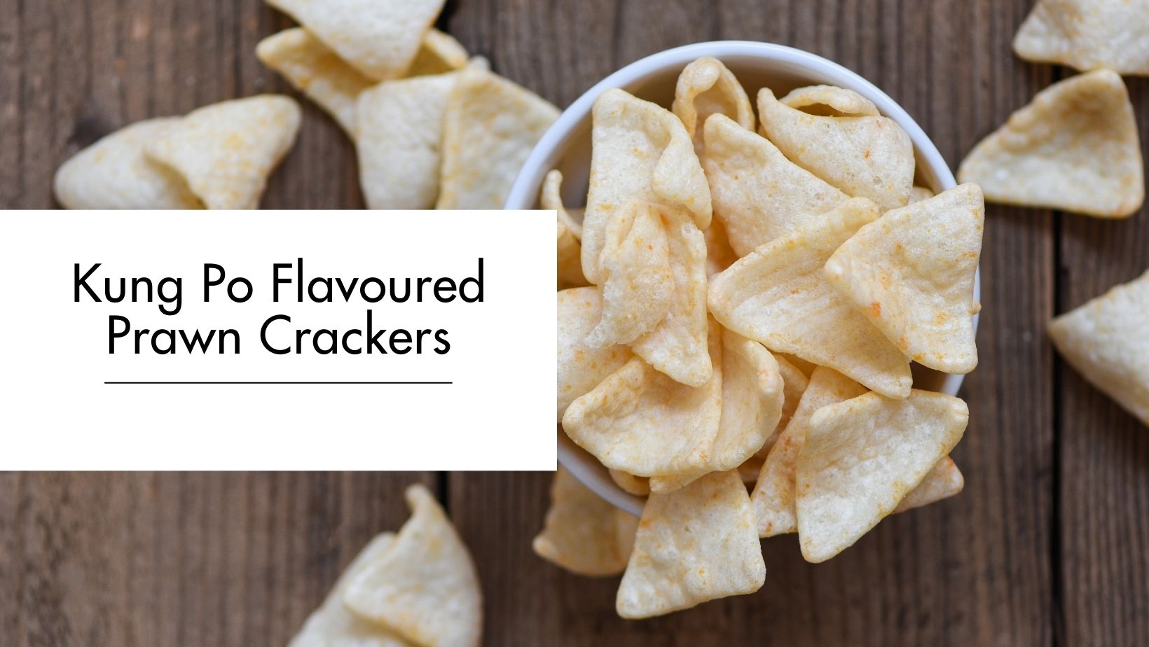 Kung Po Flavoured Prawn Crackers